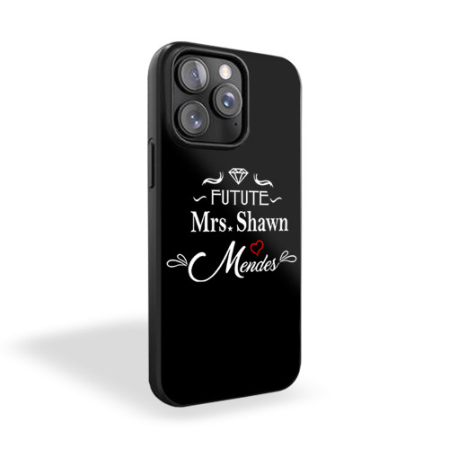 Future Mrs Shawn Mendes Phone Case For Iphone iPhone 15 Case Cover