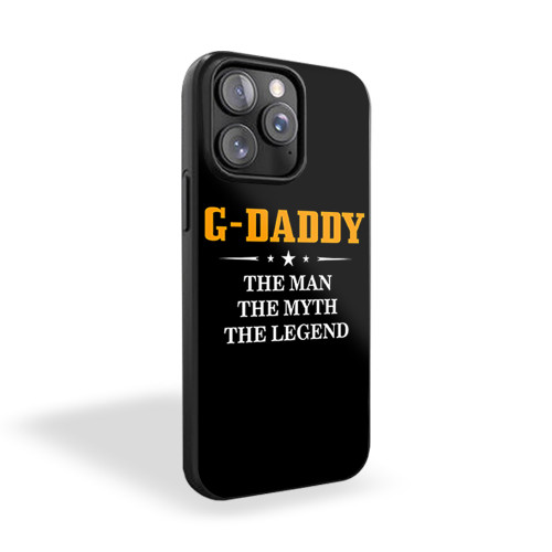 G Daddy The Man The Myth The Legend iPhone 15 Case Cover