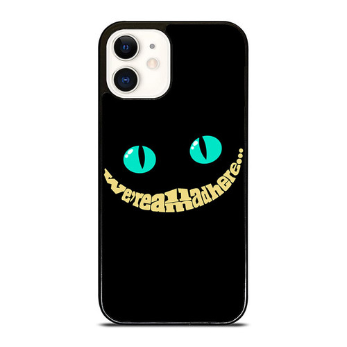 Alice In Wonderland Inspired We'Re All Mad Here 4 iPhone 12 Mini / 12 / 12 Pro / 12 Pro Max Case Cover