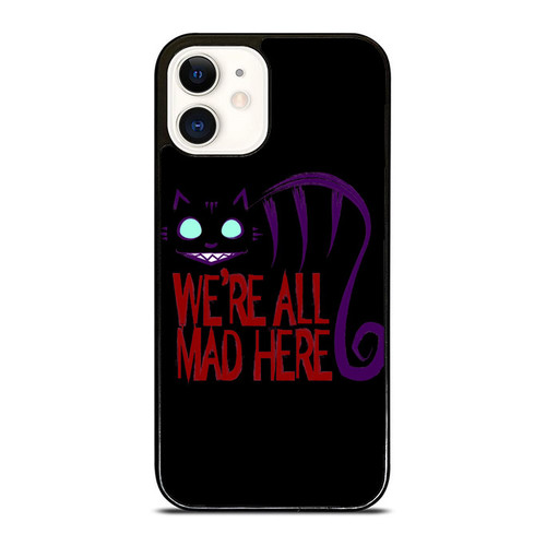 Alice In Wonderland Inspired We'Re All Mad Here 2 iPhone 12 Mini / 12 / 12 Pro / 12 Pro Max Case Cover