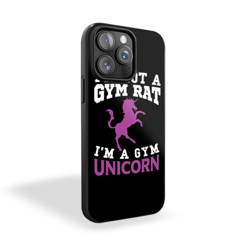 I'm Not A Gym Rat I'm A Unicorn Funny iPhone 15 Case Cover