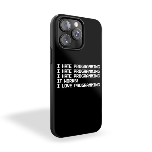 I Hate Programming Funny Computer Code Programmer iPhone 15 Case Cover