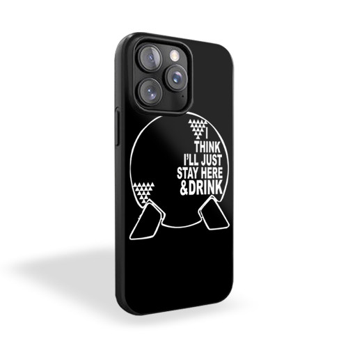 I Think I'll Just Stay Here And Drink Epcot World Showcase Disney Spaceship Earth iPhone 15 Case Cover