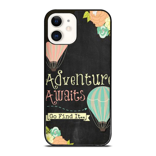 Adventure Awaits Go Find It Quote Chalkboard Hot Air Balloon Flower Chalk Travel iPhone 12 Mini / 12 / 12 Pro / 12 Pro Max Case Cover