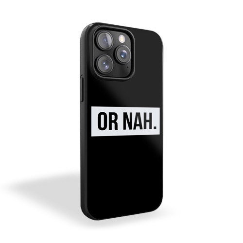 Or Nah Nash Grier Magcon iPhone 15 Case Cover