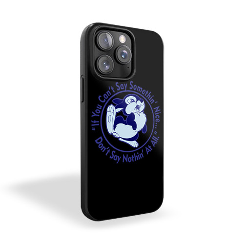 Thumper If You Can't Say Something' Nice Don't Say Nothing' At All iPhone 15 Case Cover