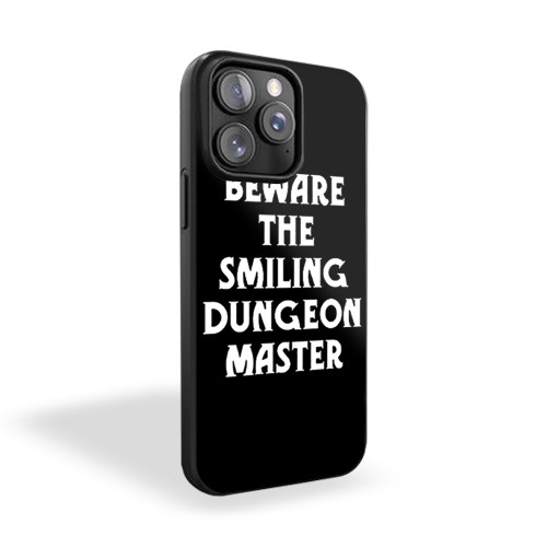 Beware The Smiling Dungeon Master iPhone 15 Case Cover