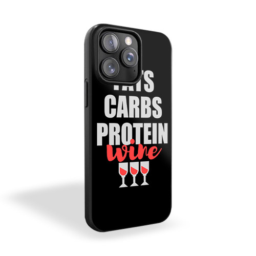Fats Carbs Protein Wine iPhone 15 Case Cover