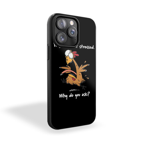 I'm Stressed Chicken iPhone 15 Case Cover