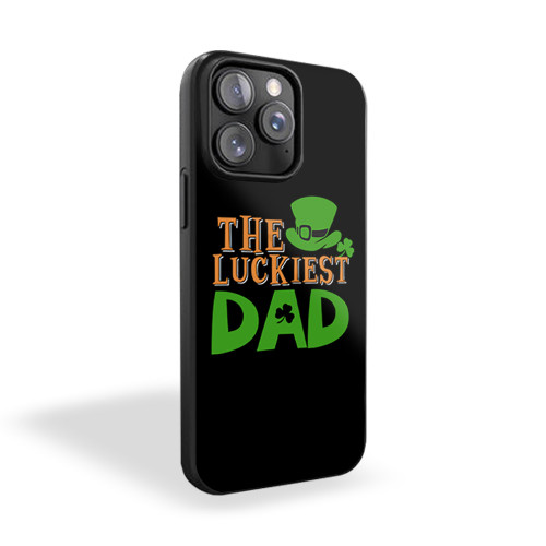 Luckiest Dad St Patricks Day Irish Ireland St Paddys Day Leprechaun Hat And Shamrock iPhone 15 Case Cover