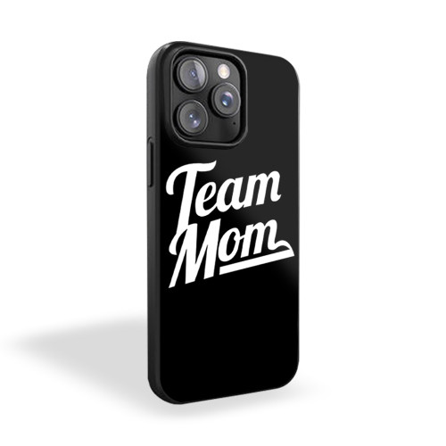 Team Mom iPhone 15 Case Cover