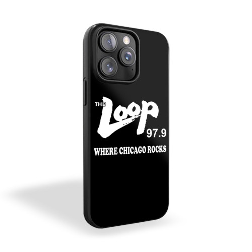The Loop 97.9 Where Chicago Rocks iPhone 15 Case Cover