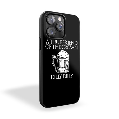 A True Friend Of The Crown iPhone 15 Case Cover