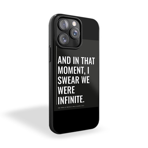 And In That Moment I Swear We Were Infinite iPhone 15 Case Cover