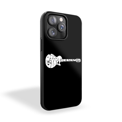 Don't Stop Believin' iPhone 15 Case Cover