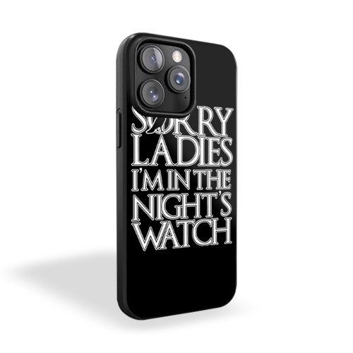 I'm In The Night's Watch iPhone 15 Case Cover