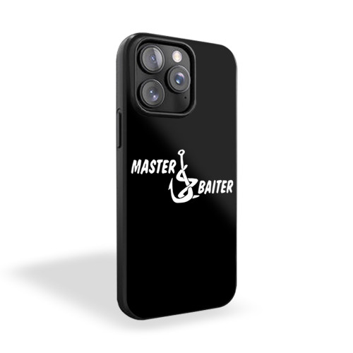 Master Baiter Fishing Hunting Dirty Joke iPhone 15 Case Cover