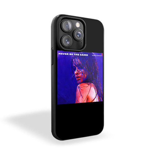 Never Be The Same Camila Cabello iPhone 15 Case Cover