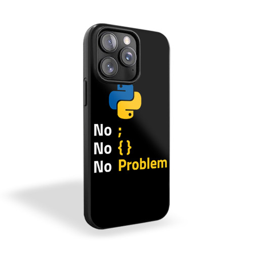 Python Programmer No Problem iPhone 15 Case Cover