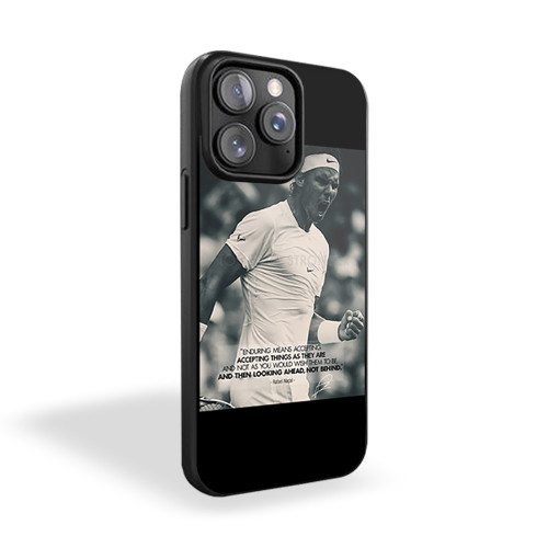 Rafael Nadal Inspirational Quote iPhone 15 Case Cover