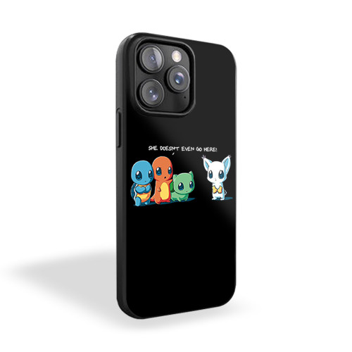 She Doesnt Even Go Here Pokemon iPhone 15 Case Cover