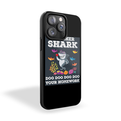 Teacher Shark Doo Doo Doo Your Homework iPhone 15 Case Cover Teacher Shark Doo Doo Doo Your Homework iPhone 15 Case Cover