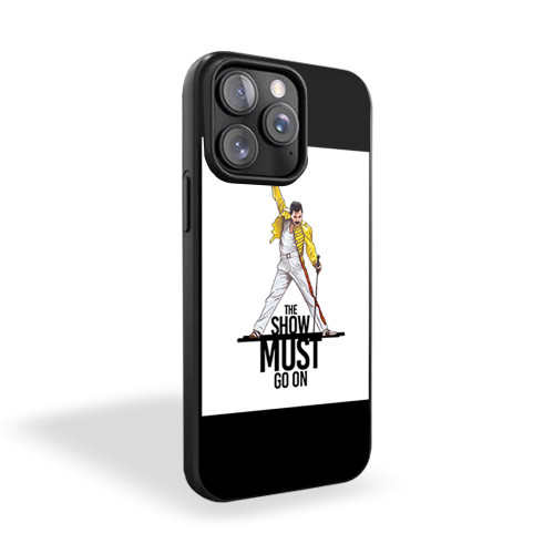 The Show Must Go On iPhone 15 Case Cover