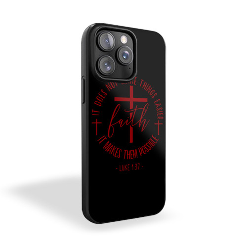 Faith Doesn't Make Things Easier iPhone 15 Case Cover