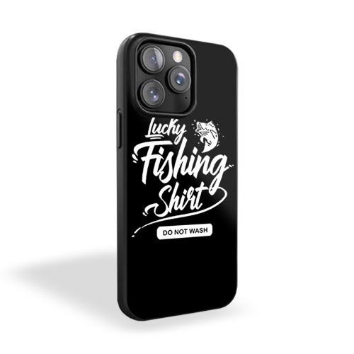 Lucky Fishing Shirt iPhone 15 Case Cover