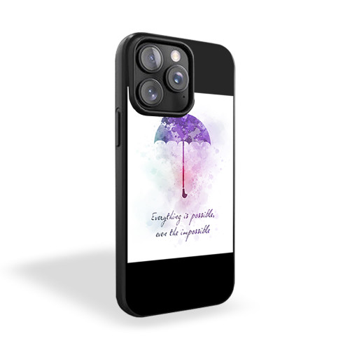 Mary Poppins Quote Everything Is Possible Even The Impossible Umbrella iPhone 15 Case Cover