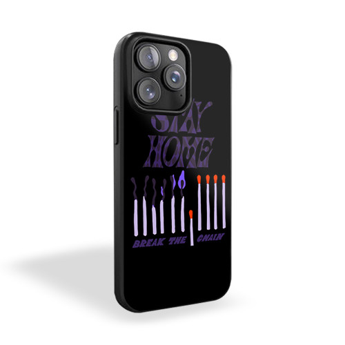 Stay Home Break The Chain Corona iPhone 15 Case Cover