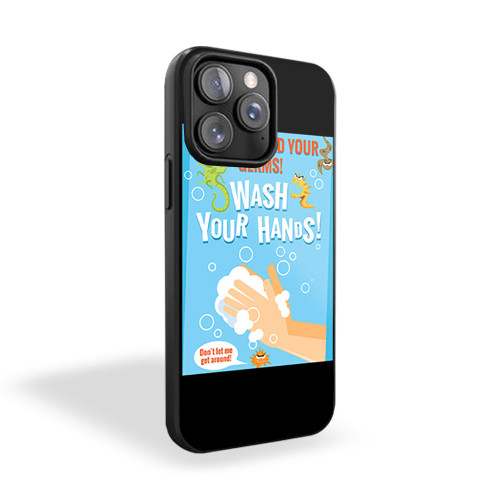 Wash Your Hands iPhone 15 Case Cover