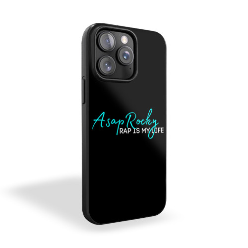 Asap Rocky Rap Is My Life iPhone 15 Case Cover