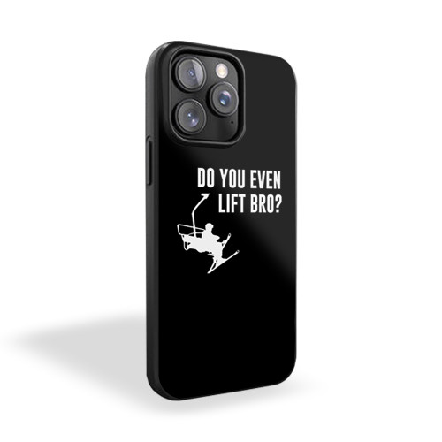Bro Do You Even Ski Lift iPhone 15 Case Cover