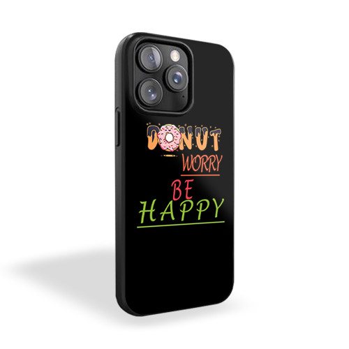 Donut Worry Be Happy iPhone 15 Case Cover