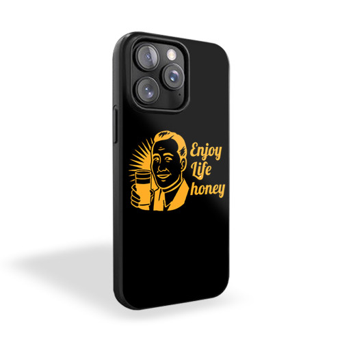 Enjoy Life Honey iPhone 15 Case Cover Enjoy Life Honey iPhone 15 Case Cover