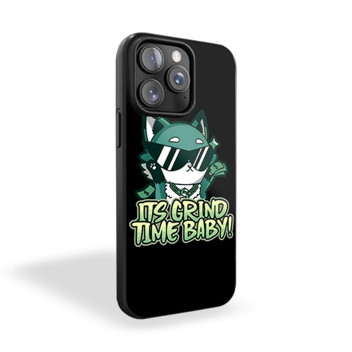 It's Grind Time Baby iPhone 15 Case Cover