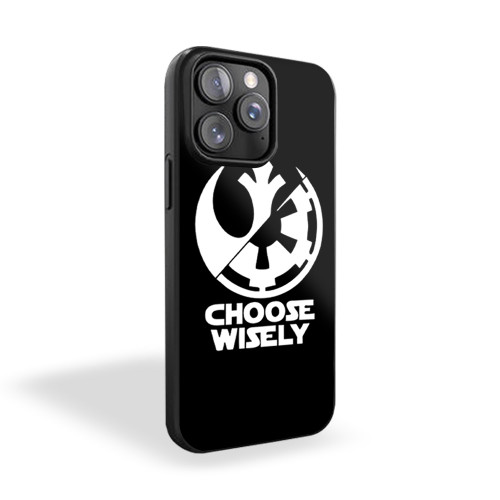 Choose Wisely Star Wars iPhone 15 Case Cover