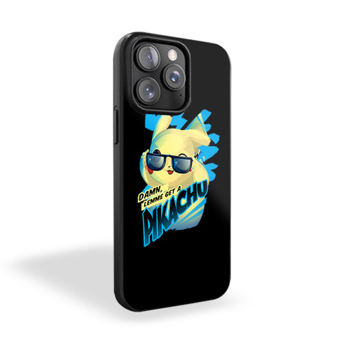 Damn Lemme Get A Pikachu Pokemon iPhone 15 Case Cover