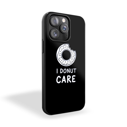 I Donut Care 1 iPhone 15 Case Cover