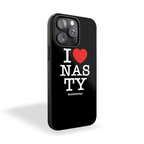 I Heart Nasty Women Im With Her iPhone 15 Case Cover
