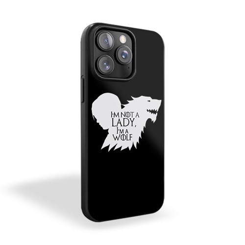 Im Not A Lady Im A Wolf iPhone 15 Case Cover