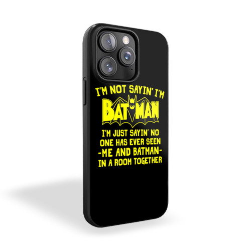 Im Not Lazy Im Batman Quote iPhone 15 Case Cover