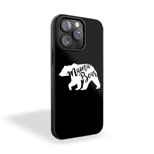 Mama Bear Lovely iPhone 15 Case Cover Mama Bear Lovely iPhone 15 Case Cover