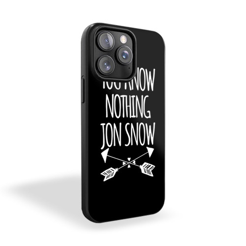 You Know Nothing Jon Snow Arrow iPhone 15 Case Cover