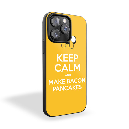 Adventure Time Jake Dog Keep Calm And Make Bacon Pancakes Funny iPhone 15 Case Cover