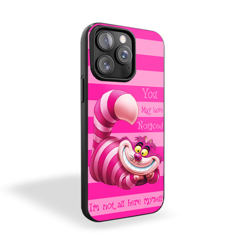 Alice In Wonderland Cheshire Cat Not All Myself iPhone 15 Case Cover Alice In Wonderland Cheshire Cat Not All Myself iPhone 15 Case Cover