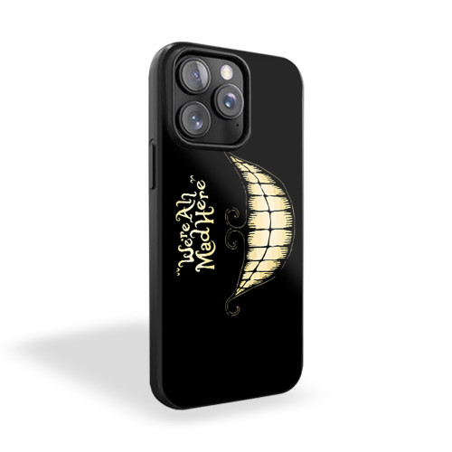 Alice In Wonderland Inspired We're All Mad Here 11 iPhone 15 Case Cover