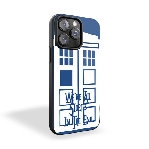 Doctor Who Tardis Were All Stories In The End iPhone 15 Case Cover