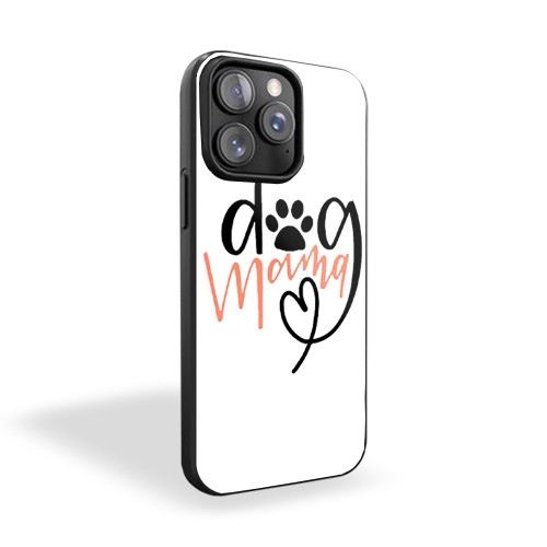 Dog Mom Mama Paw iPhone 15 Case Cover